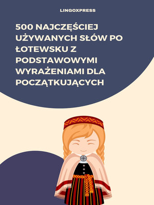 cover image of 500 Najczęściej Używanych Słów po Łotewsku z Podstawowymi Wyrażeniami dla Początkujących